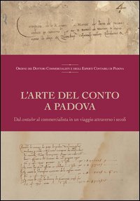 L'arte del conto a Padova. Dal contador al commercialista in un viaggio attraverso i secoli