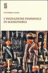 L'iniziazione femminile in massoneria
