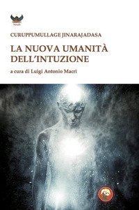 La nuova umanit&agrave; dell'intuizione