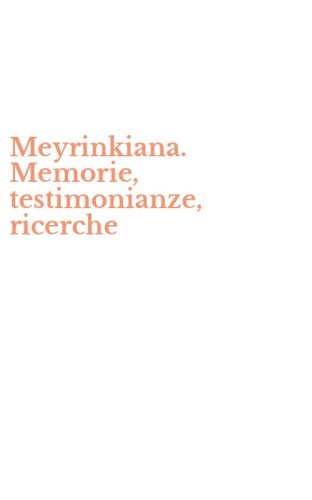 Meyrinkiana. Memorie, testimonianze, ricerche