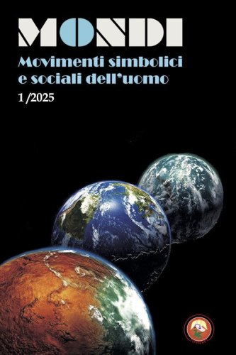 Mondi. Movimenti simbolici e sociali dell'uomo