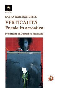 Verticalit&agrave;. Poesie in acrostico