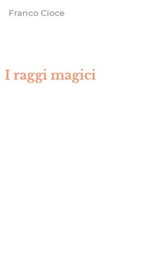 I raggi magici