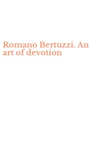 Romano Bertuzzi. An art of devotion