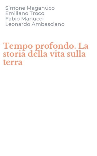 Tempo profondo. La storia della vita sulla terra