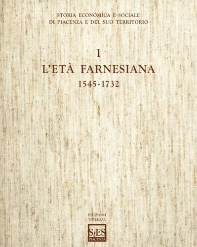 Storia economica e sociale di Piacenza e del suo territorio