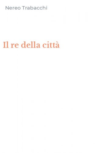 Il re della citt&agrave;