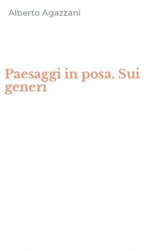 Paesaggi in posa. Sui generi