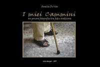 I miei cammini. Un percorso fotografico tra fede e tradizione