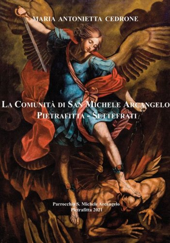 La comunit&agrave; di San Michele Arcangelo Pietrafitta - Settefrati. Parrocchia S. Michele Arcangelo