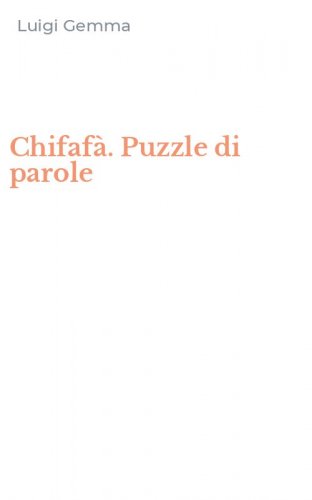 Chifaf&agrave;. Puzzle di parole