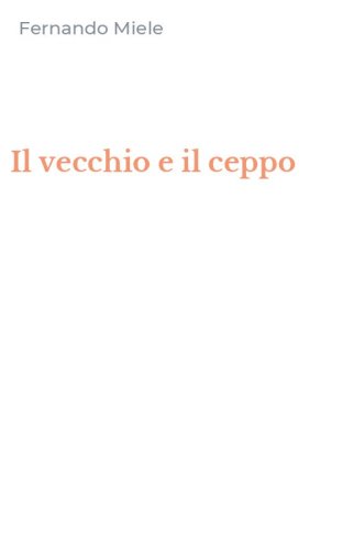 Il vecchio e il ceppo