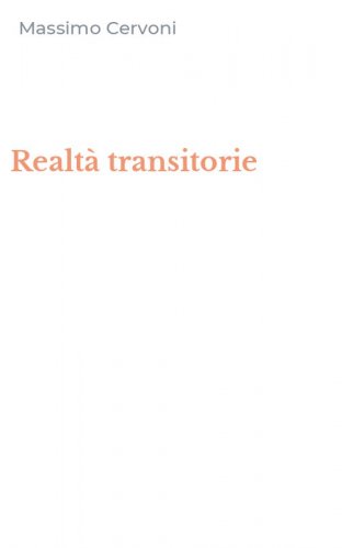 Realt&agrave; transitorie