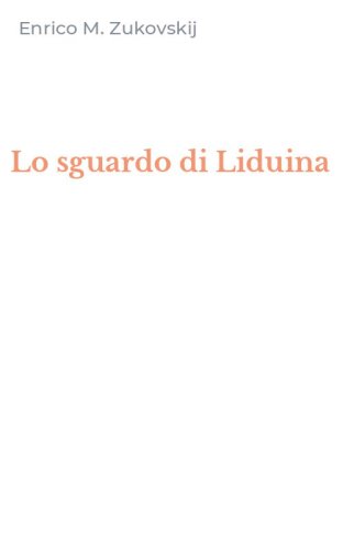 Lo sguardo di Liduina