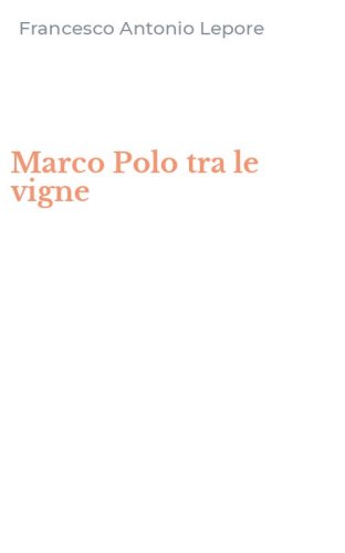 Marco Polo tra le vigne