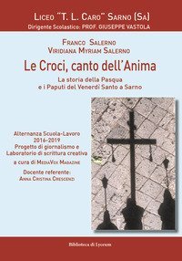 Le croci, canto dell'anima. La storia della Pasqua e i paputi del Venerd&igrave; Santo a Sarno