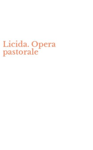 Licida. Opera pastorale