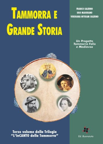 Tammorra e grande storia. &laquo;L'InCanto della Tammorra&raquo;