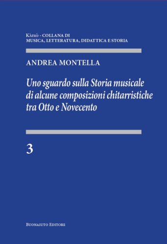 Uno sguardo sulla storia musicale di alcune composizioni chitarristiche tra Otto e Novecento