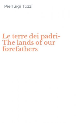 Le terre dei padri-The lands of our forefathers