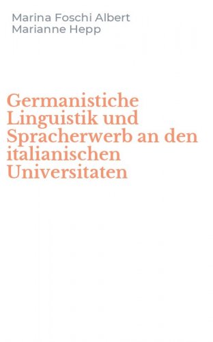 Germanistiche Linguistik und Spracherwerb an den italianischen Universitaten