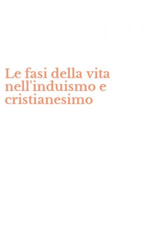 Le fasi della vita nell'induismo e cristianesimo