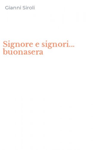 Signore e signori... buonasera