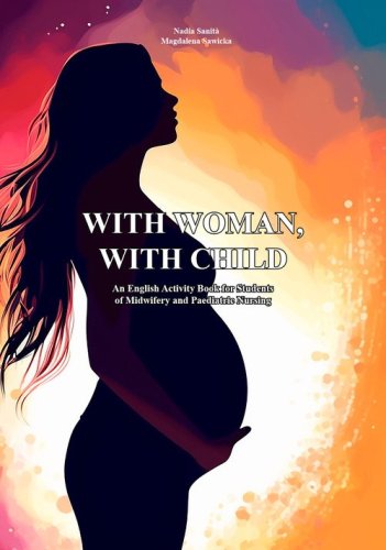 With woman, with child. An English activity book for students of midwifery and paediatric nursing