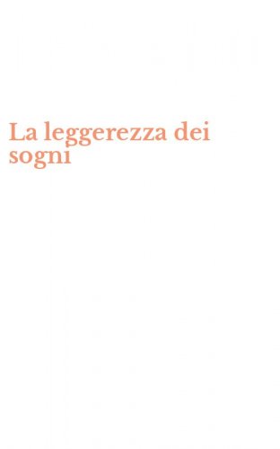 La leggerezza dei sogni