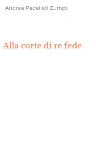 Alla corte di re fede