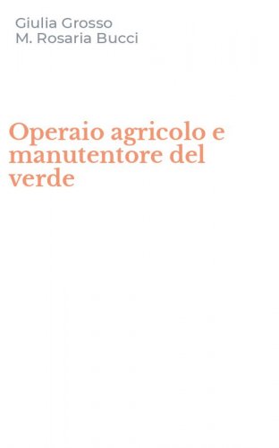 Operaio agricolo e manutentore del verde
