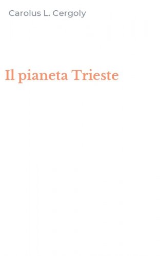 Il pianeta Trieste