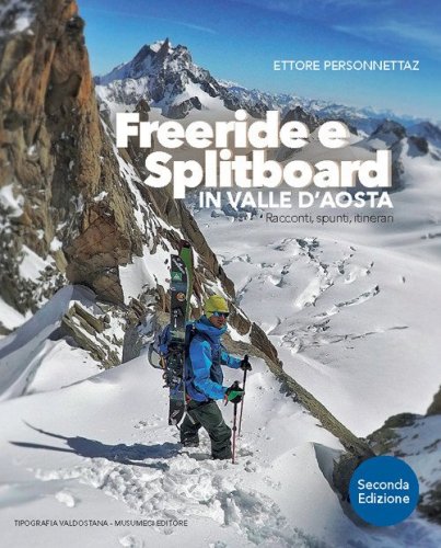 Freeride e Splitboard in Valle d'Aosta. Racconti, spunti, itinerari