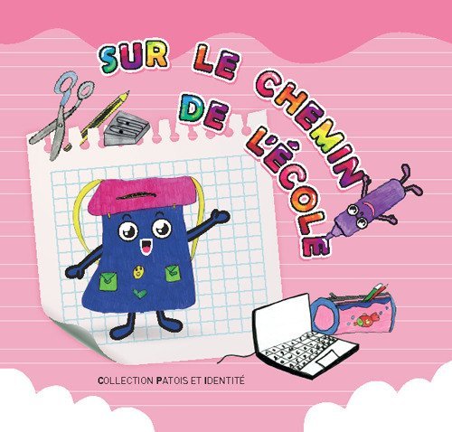 Sur le chemin de l'&eacute;cole. Collection patois et identit&eacute;