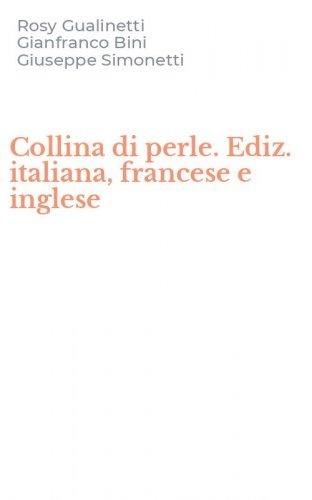 Collina di perle. Ediz. italiana, francese e inglese