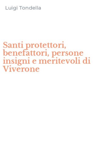 Santi protettori, benefattori, persone insigni e meritevoli di Viverone