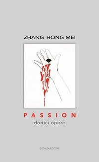 Passion. Dodici opere