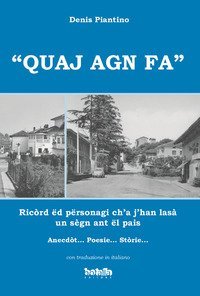 &laquo;Quaj agn fa&raquo;. Ric&ograve;rd ed personagi ch'a j'han las&agrave; un segn ant el pais