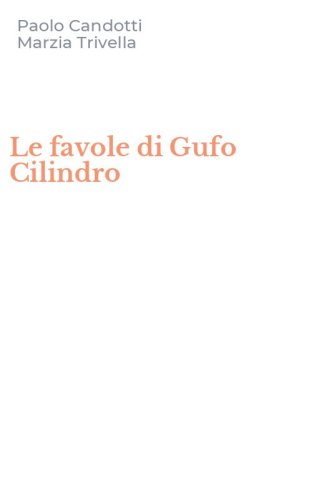 Le favole di Gufo Cilindro
