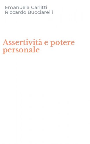 Assertivit&agrave; e potere personale