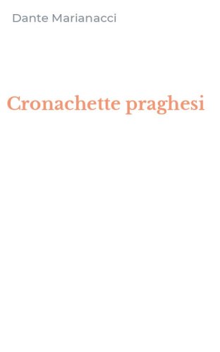 Cronachette praghesi