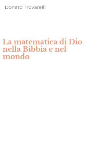 La matematica di Dio nella Bibbia e nel mondo
