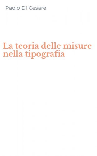 La teoria delle misure nella tipografia