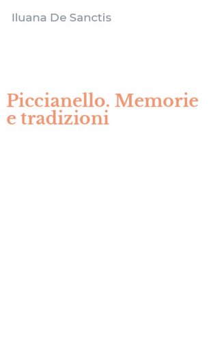Piccianello. Memorie e tradizioni