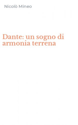 Dante: un sogno di armonia terrena