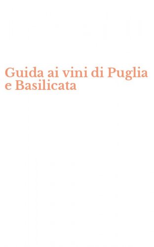 Guida ai vini di Puglia e Basilicata