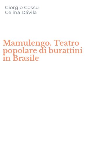 Mamulengo. Teatro popolare di burattini in Brasile