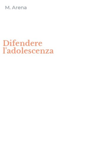 Difendere l'adolescenza