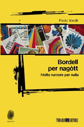 Bordell per nag&ograve;tt. Molto rumore per nulla