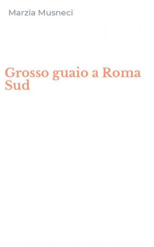 Grosso guaio a Roma Sud